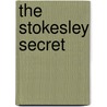 The Stokesley Secret by Charlotte Mary Yonge