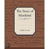 The Story Of Mankind by Hendrik van Loon