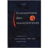 Standhouden door veranderingen