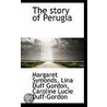 The Story Of Perugia by Margaret Symonds