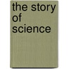 The Story Of Science door Joy Hakim