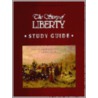 The Story of Liberty by Steve C. Dawson