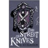 The Street Of Knives by V.A. Richardson