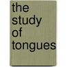 The Study Of Tongues by Roger Bacon