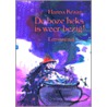 De boze heks is weer bezig by Hanna Kraan