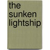 The Sunken Lightship by Peter Makuck