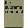 The Supreme Conquest door William Lonsdale Watkinson