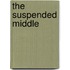 The Suspended Middle