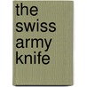 The Swiss Army Knife by Peter Hayden