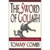 The Sword of Goliath door Tommy Combs