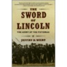 The Sword of Lincoln door Jeffry D. Wert