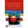 The Symbolic Species door Terrence W. Deacon