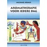 Aromatherapie voor iedere dag door M. Kraus