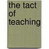 The Tact Of Teaching by Max van Manen