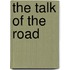 The Talk Of The Road