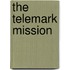 The Telemark Mission