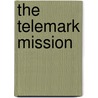 The Telemark Mission by Amanda Mitchison