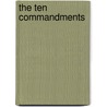 The Ten Commandments by George Campbell Morgan