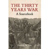 The Thirty Years War by Peter H. Wilson