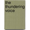 The Thundering Voice door Pedro Caceres