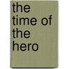 The Time Of The Hero by Mario Vargas Llosa