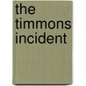 The Timmons Incident door Michael Fox