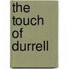 The Touch Of Durrell door Jeremy Mallinson
