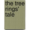 The Tree Rings' Tale door John Fleck