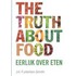 The Truth about Food