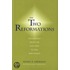 The Two Reformations