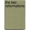 The Two Reformations door Heiko A. Oberman