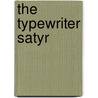 The Typewriter Satyr door Dwight Allen
