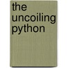 The Uncoiling Python by Harold Scheub
