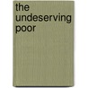 The Undeserving Poor door Michael Katz