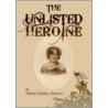 The Unlisted Heroine door William McKinley McKeever