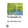 The Unspeakable Scot by Thomas William Hodgson Crosland