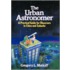 The Urban Astronomer