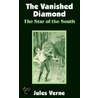 The Vanished Diamond by Jules Vernes