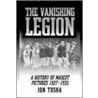 The Vanishing Legion by Jon Tuska