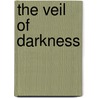 The Veil of Darkness door David L. Landrum