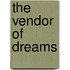 The Vendor Of Dreams