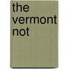 The Vermont Not by John Ashbery