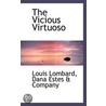 The Vicious Virtuoso by Louis Lombard