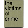 The Victims Of Crime by Robert A. Jerin