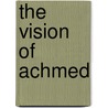 The Vision Of Achmed door Samuel Lawrence