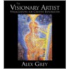 The Visionary Artist door Alex Gray
