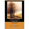 The Voice In The Fog door MacGrath Harold