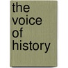 The Voice Of History door Martin Samuel Sommer