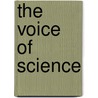 The Voice Of Science by George Winslow Plummer