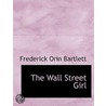 The Wall Street Girl by Frederick Orin Bartlett